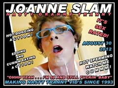 JOANNE SLAM - GRANNY TRANNY NASTY FUN - PART TWO